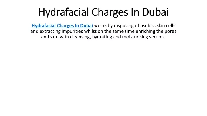 hydrafacial charges in dubai