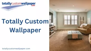 Totally Custom Wallpaper
