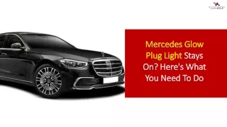 Mercedes Glow Plug Light Stays On Here's What You Need To Do