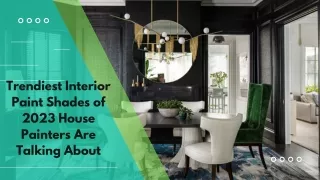 Trendiest Interior Paint Shades of 2023 House Painters Are Talking About