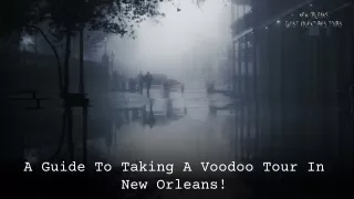 a guide to taking a voodoo tour in new orleans