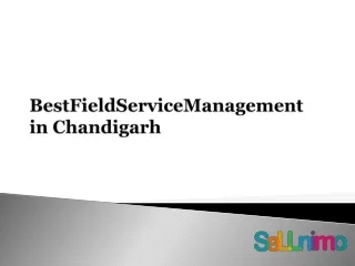 Best Field Service Management in Chandigarh