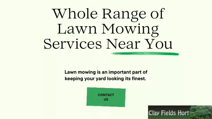 whole range of lawn mowing services near you