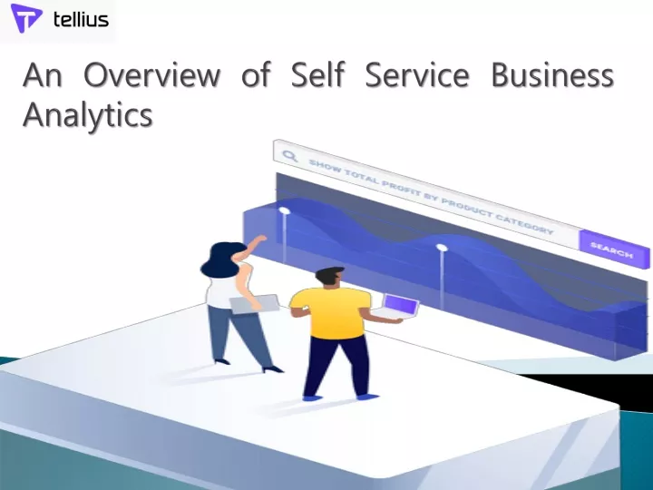 an overview of self service business analytics
