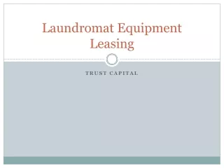 Laundromat Equipment Leasing | Trust Capital