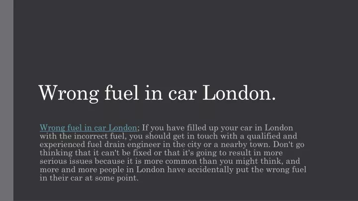 wrong fuel in car london