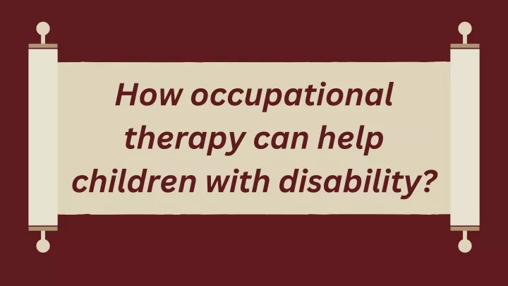 how occupational therapy can help children with