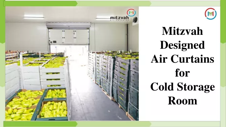 mitzvah designed air curtains for cold storage
