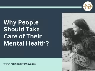 Why People Should Take Care of Their Mental Health?