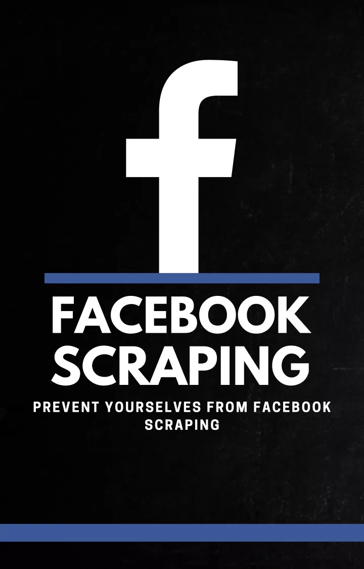 facebook scraping prevent yourselves from