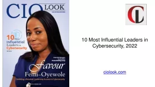 10 most influential leaders in cybersecurity 2022