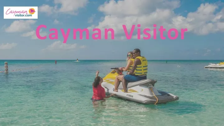 cayman visitor