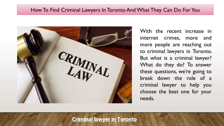 how to find criminal lawyers in toronto and what