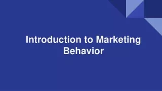 Introduction to Marketing Behavior