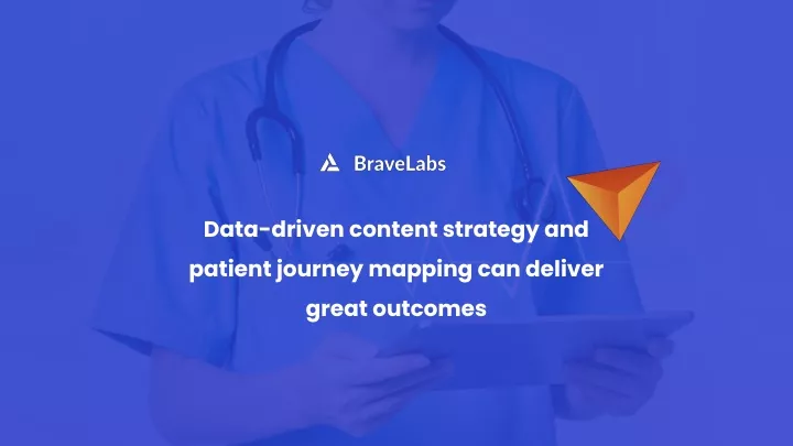 data driven content strategy and patient journey