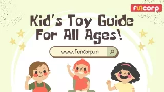Kid’s Toy Guide For All Ages!