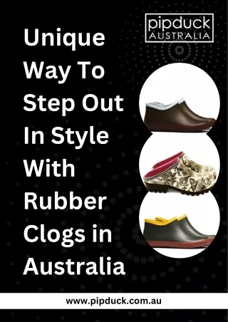 Unique Way To Step Out In Style With Rubber Clogs in Australia