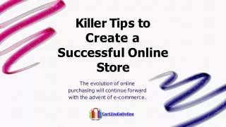 Killer Tips to Create a Successful Online Store: Cart2india reviews