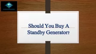 should you buy a should you buy a standby standby
