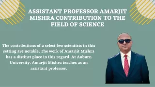 assistant professor amarjit mishra contribution
