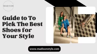 Guide to To Pick The Best Shoes for Your Style