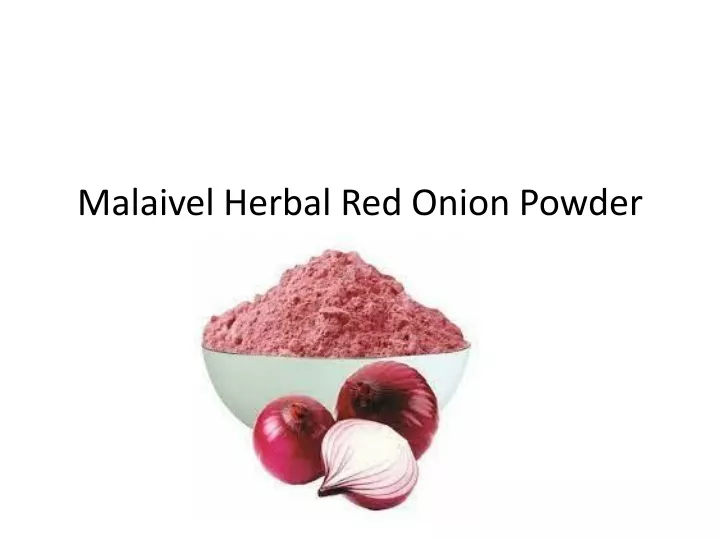 malaivel herbal red onion powder