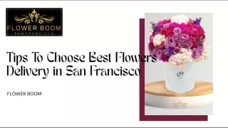 Tips To Choose Best Flowers Delivery in San Francisco