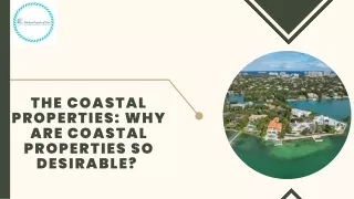 The Coastal Properties: Why are Coastal Properties So Desirable