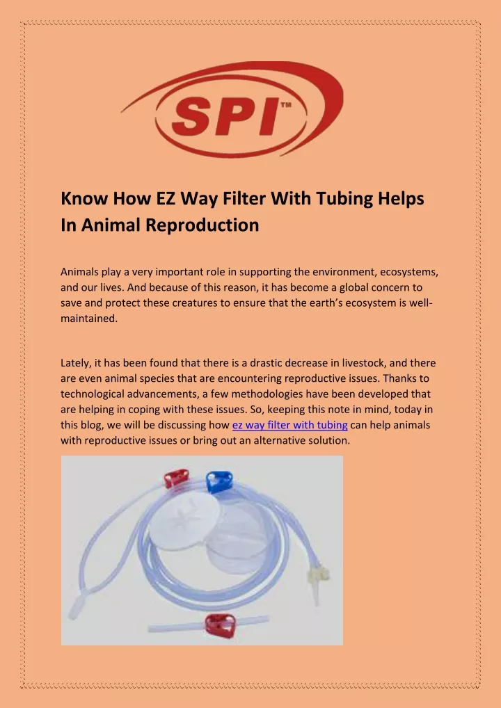 know how ez way filter with tubing helps