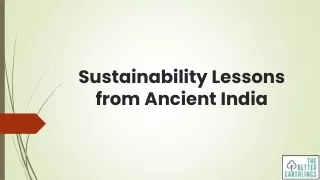 Sustainability lessons from Ancient India