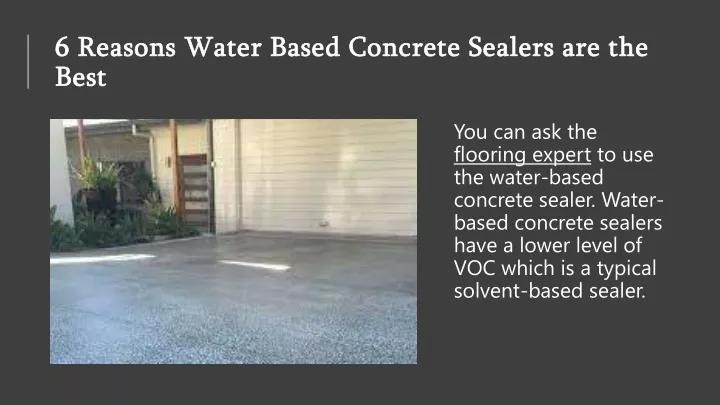 6 reasons water based concrete sealers are the best