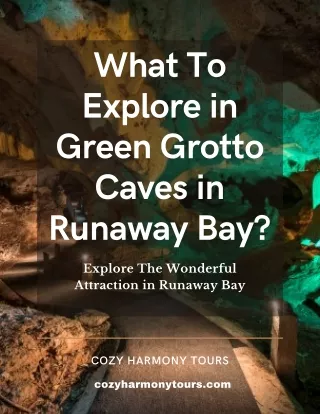 What To Explore in Green Grotto Caves in Runaway Bay?