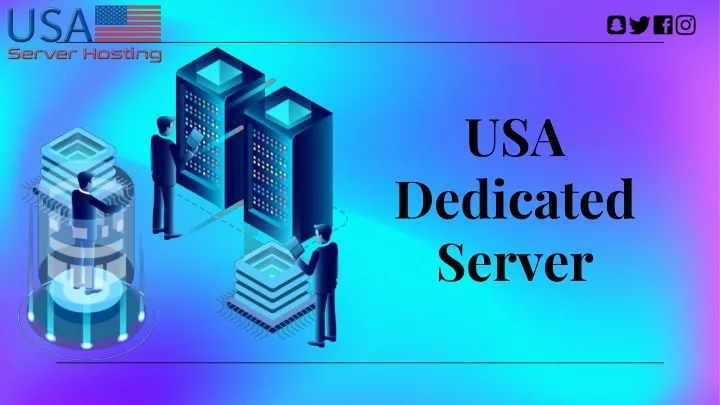 usa dedicated server