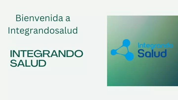 bienvenida a integrandosalud