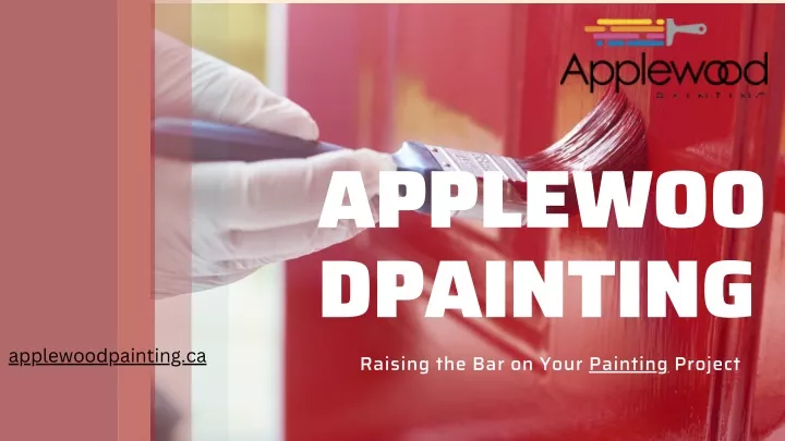 applewoo dpainting raising the bar on your