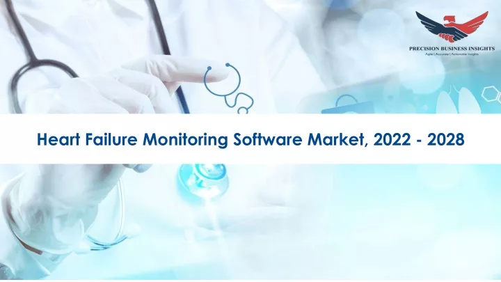 heart failure monitoring software market 2022 2028