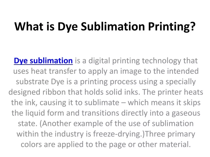 what is dye sublimation printing
