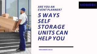 Are You an Event Planner? 5 Ways Self Storage Units Can Help You