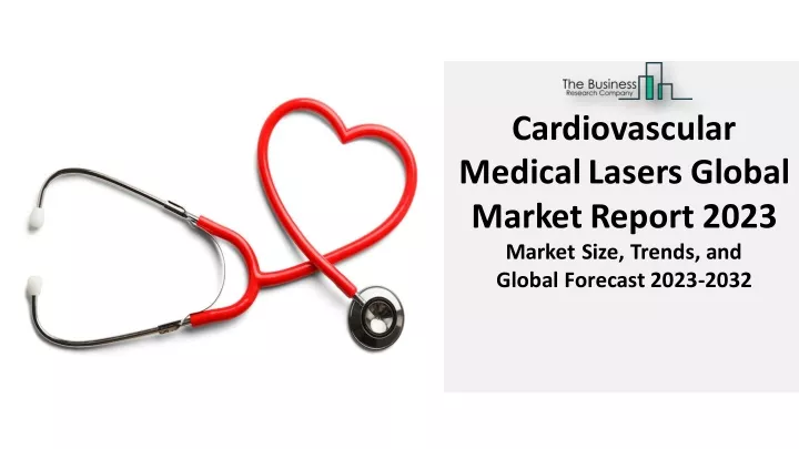 cardiovascular medical lasers global marketreport