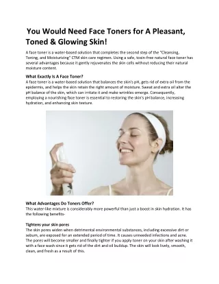 you would need face toners for a pleasant toned