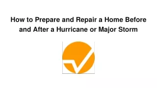 How to Prepare and Repair a Home Before and After a Hurricane or Major Storm