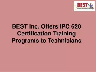 best inc offers ipc 620 certification training