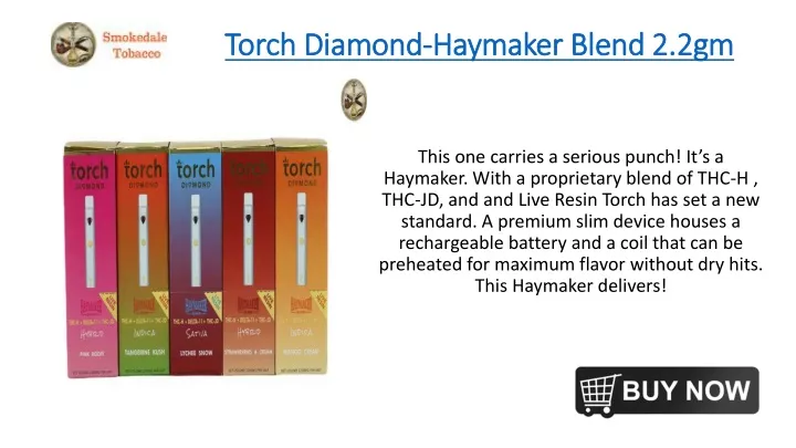 torch diamond haymaker blend 2 2gm