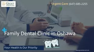 Family Dental Clinic in Oshawa | Groot Dental