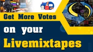 Boost Up Votes by Buying Livemixtapes Votes