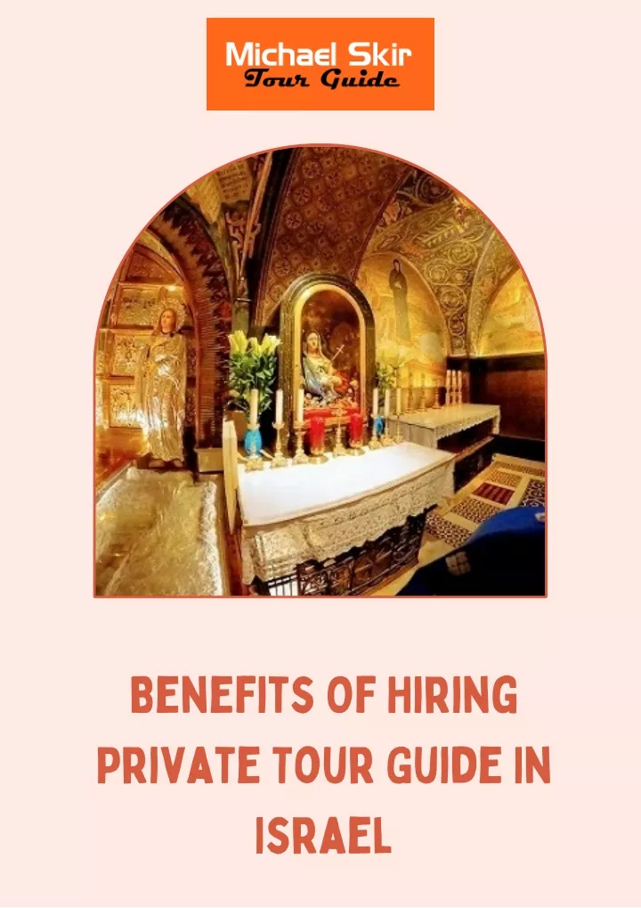 benefits of hiring private tour guide in israel