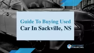 Step-By-Step Guide For Buying A Used Car In Sackville, NS