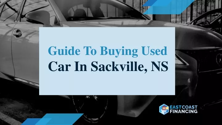 guide to buying used car in sackville ns