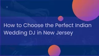 How to Choose the Perfect Indian Wedding DJ in New Jersey