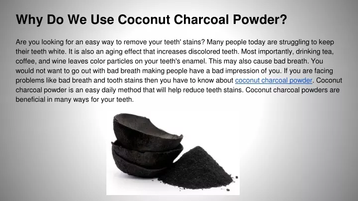 why do we use coconut charcoal powder